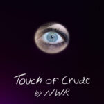 Touch of Crude (Short 2022)